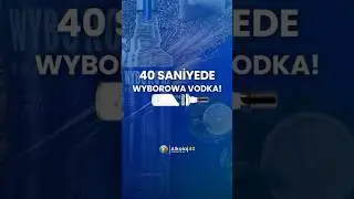 40 Saniyede WYBOROWA VODKA&hellip;