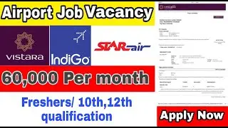 Airport recruitment 2021 | Airport job vacancy 2021 | Vistara airlines job vacancy 2021