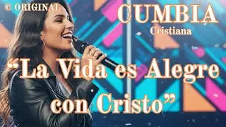 CUMBIA Cristiana Alegre 2026 | La Vida es Alegre con Cristo 🎶