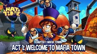 A Hat in Time 100% Walkthrough: Part 1