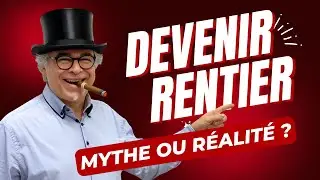 Profession rentier : la liberté financière expliquée simplement