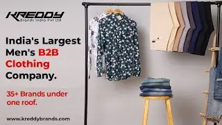 One of the India's largest Mens B2B Clothing Company - 35+ Brands under one roof | Kreddy Brands