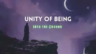 Into The Ground &mdash; Unity of Being | La ilaha illallah Dhikr &bull; Sufi Ambient &bull; Spiritual World Music