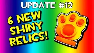 UPDATE #12! 6 NEW SHINY RELICS!  - Pet Simulator 99 (PS99) - Roblox