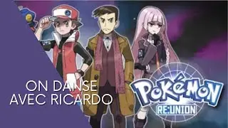 On danse avec Ricardo [Pokémon Re:union]