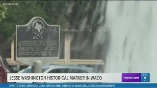 'Waco Horror Story': Historical marker for 1916 lynching of Jesse Washington