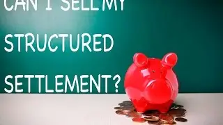 Sell Structured Settlement - Buyer of Structured Settlement