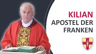 Kilian: Apostel der Franken | Rektor Wolfgang Klausnitzer