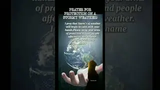 Prayer For Protection On A Stormy Weather!🙏#god#prayer#shorts  love#quotes#motivation#spirituality