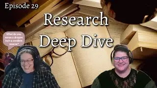 Episode 29 - Research Deep Dive | Writing with Witches Podcast
