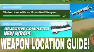 Fortnite | Eliminations with an Unvaulted Weapon - WINTERFEST | WEAPON LOCATION GUIDE!