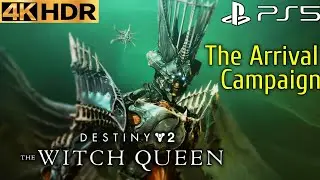 Arrival Destiny 2 The Witch Queen PS5 Gameplay Walkthrough 4K 60FPS HDR Part 1 The Arrival Full Game