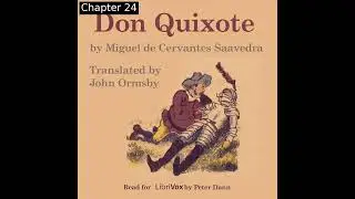 Don Quixote (Complete, Ormsby Translation) by Miguel de Cervantes Saavedra Part 2/6 | Audio Book