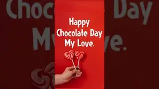 Happy chocolate day my love | Chocolate day status | Chocolate day shayari | Happy chocolate day