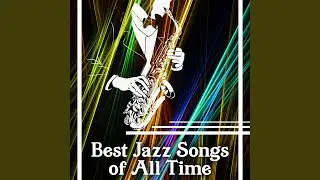 Best Jazz Songs of All Time