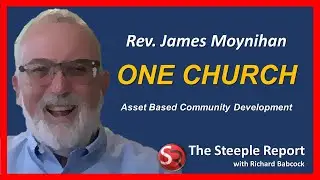 One Church, Asset Based Community Development, Rev. Jim Moynihan