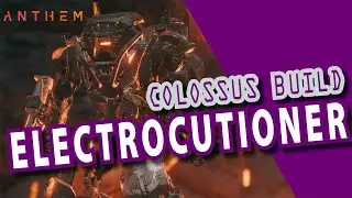 Anthem. Electrocutioner or Combo Thief Colossus build. The Heart of Rage on Grandmaster 3. HIGH DPS