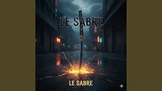 Le sabre (Baz music Remix) (Le sabre)