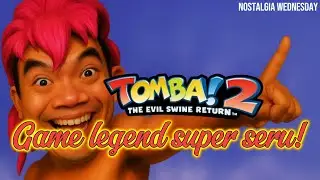 Tomba 2 (1999): VIRAL LAGI! Petualangan GILA yang bikin nostalgia banget! #NostalgiaWednesday