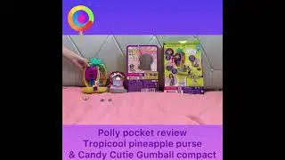 Polly pocket review Tropicool pineapple purse & Candy Cutie gum all compact