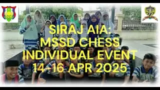 memory Lane   Siraj AIA in MSSD Chess Individual Event 14 to 16 April 2025