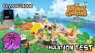 S24 FE | Exynos 2400e | Animal Crossing: New Horizons | Eden v0.0.4 Android | Test