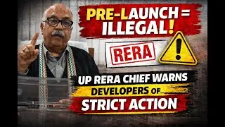 Illegal Pre-Launch Sales & Ads Without RERA? UP RERA Chief Warns Developers Of Taking Strict Action