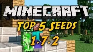 Minecraft 1.7.2: Top 5 Seeds For 1.7/1.7.2 (2013) - [HD]