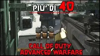 Pi&ugrave; di 40 - Call of Duty Advanced Warfare Multiplayer Gameplay ITA