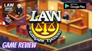 Law Empire Tycoon Idle Game Simulator, android gameplay, game review, beginner tips ,tutorial guide
