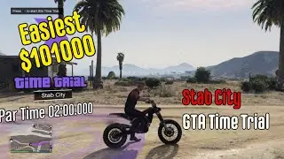 GTA Online Easiest $101000 - Time Trial Stab City (2 March 2023)