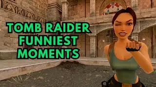Top 10 Funniest Tomb Raider Moments