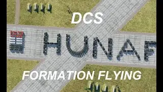 DCS-HUNAF FORMATION FLYING 2020