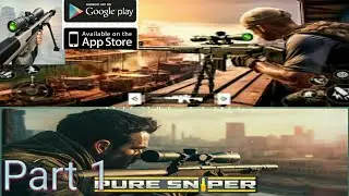 Pure Sniper Gameplay Walkthrough (Android, iOS) - Part 1