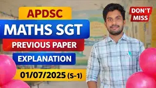 APDSC #01.07.2025 (S-1) SGT MATHS PAPER EXPLANATION #apdscmaths #apdscmathspreviouspaperexplanation