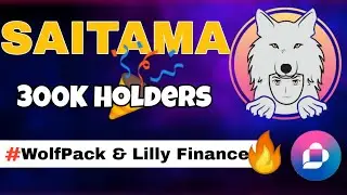 Saitama Inu crossed 300k token  holders | Lilly finance and saitamask launch | #wolfpack #saitamainu