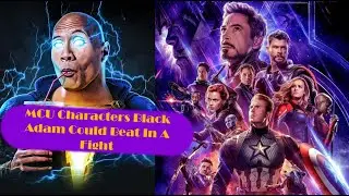 MCU Characters Black Adam Could Beat In A Fight