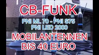 CB-FUNK: 3 Mobilantennen zwischen 30 und 35 EUR im Test!