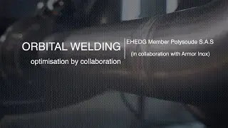 EHEDG Connects: Orbital Welding Expert Polysoude