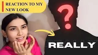 Akriti Reaction To My New Look 😂