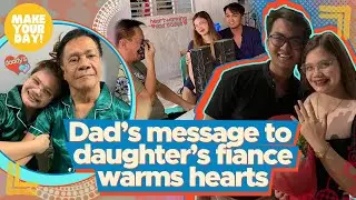 Dad&rsquo;s message to daughter&rsquo;s fiance warms hearts | Make Your Day