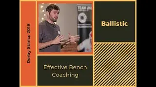 Effective Bench Coaching (Roller Derby Coaching)