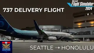 PMDG 737-800 Delivery Flight ✈️ Seattle to Honolulu | MSFS 2024