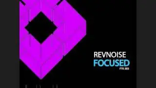 Revnoise - Unfocused (So Damn Wrong Intro Mix) (Finish Team Records)