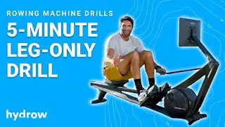 Rowing Machine Drills: 5-Minute Leg-Only Drill