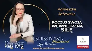 AGNIESZKA JERZEWSKA wystąpienie Mastermind Life Balance Forum Biznesu Polska
