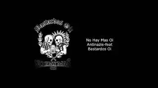 No Hay Mas OI! Antinazis-feat Bastardos OI!
