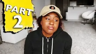 PART 2 MY EX BOYFRIEND RUINED MY BIRTHDAY...UNINTENTIONALLY