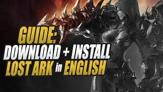 Guide: How to Download and Install LOST ARK in English in 2021!