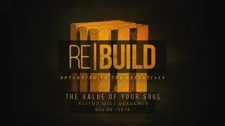 Sermon// The Value of Your Soul | Pastor Mike Kelleher